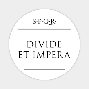 Latin quote Divide et impera Magnet